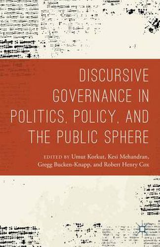 Cover image for Discursive Governance in Politics, Policy, and the Public Sphere