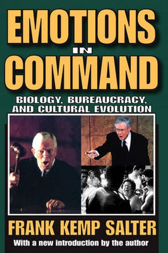 Cover image for Emotions in Command: Biology, Bureaucracy, and Cultural Evolution