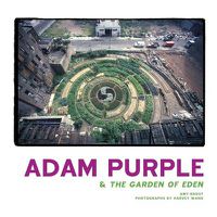 Cover image for Adam Purple & the Garden of Eden