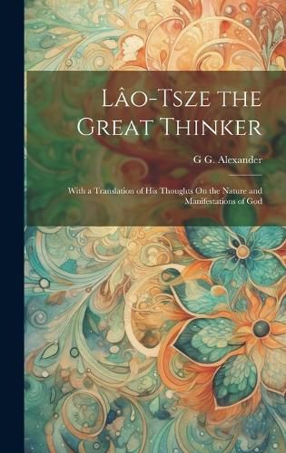 Lao-Tsze the Great Thinker