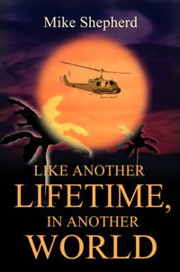 Cover image for Like Another Lifetime, in Another World