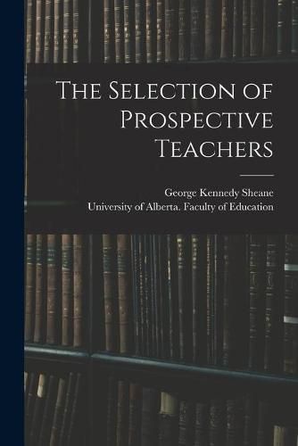 Cover image for The Selection of Prospective Teachers