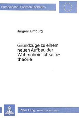 Cover image for Grundzuege Zu Einem Neuen Aufbau Der Wahrscheinlichkeitstheorie