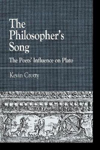 The Philosopher's Song: The Poets' Influence on Plato