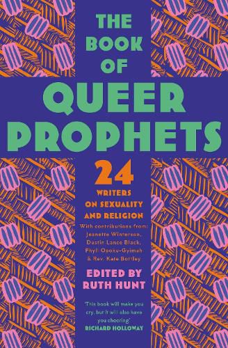 Cover image for The Book of Queer Prophets: 24 Writers on Sexuality and Religion