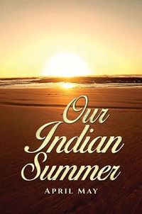 Cover image for Our Indian Summer