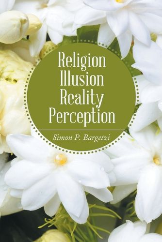 Cover image for Religion, Illusion, Reality, Perception