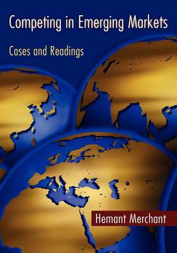 Cover image for Competing in Emerging Markets: Cases and Readings