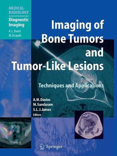 Imaging of Bone Tumors and Tumor-Like Lesions: Techniques and Applications