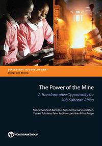 Cover image for The Power of the Mine: A Transformative Opportunity for Sub-Saharan Africa