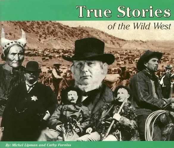 Cover image for True Stories: The Wild West