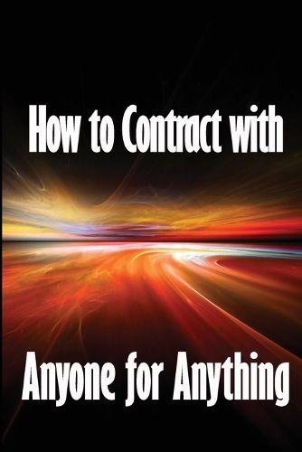 How to Contract with Anyone for Anything