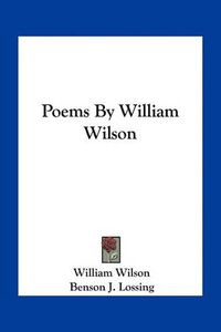 Cover image for Poems by William Wilson