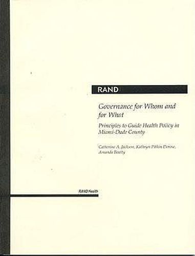 Governance for Whom and for What: Principles to Guide Health Policy in Miami-Dade County