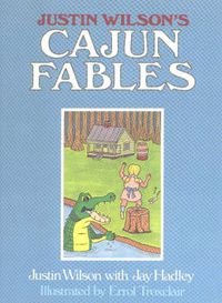 Cover image for Justin Wilson's Cajun Fables