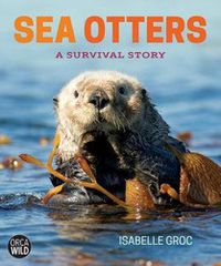 Cover image for Sea Otters: A Survival Story