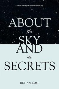 Cover image for About the Sky and Its Secrets