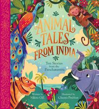 Cover image for Animal Tales from India: Ten Stories from the Panchatantra