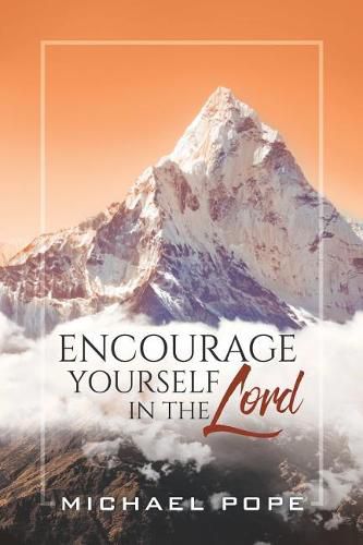 Cover image for Encourage Yourself in the Lord