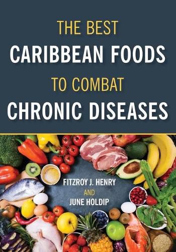 Cover image for The Best Caribbean Foods To Combat Chronic Diseases