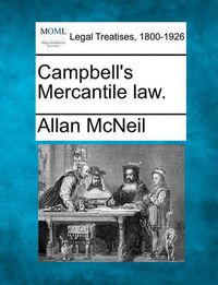 Cover image for Campbell's Mercantile Law.