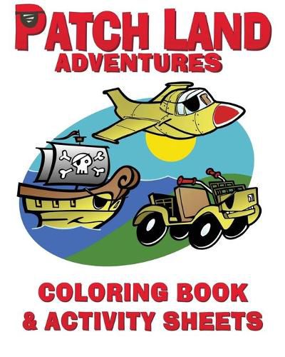 Cover image for Patch Land Adventures Coloring Book & Activity Sheets