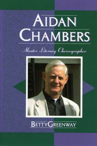 Cover image for Aidan Chambers: Master Literary Choreographer
