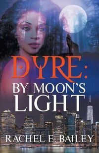 Cover image for Dyre: By Moon's Light