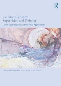 Cover image for Culturally Sensitive Supervision and Training: Diverse Perspectives and Practical Applications