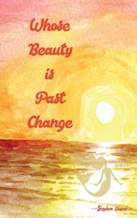 Cover image for Whose Beauty is Past Change