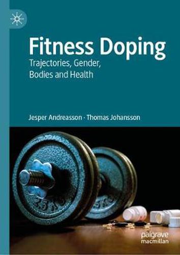 Cover image for Fitness Doping: Trajectories, Gender, Bodies and Health