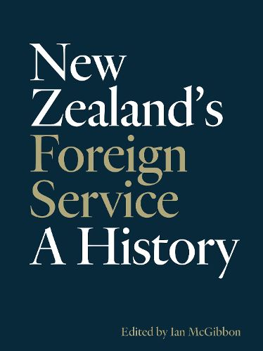 Cover image for New Zealand's Foreign Service: A History