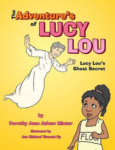 Cover image for The Adventure's of Lucy Lou: Lucy Lou's Ghost Secret