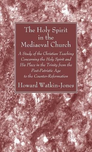 Cover image for The Holy Spirit in the Mediaeval Church