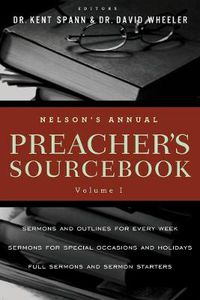 Cover image for Nelson's Annual Preacher's Sourcebook, Volume 1