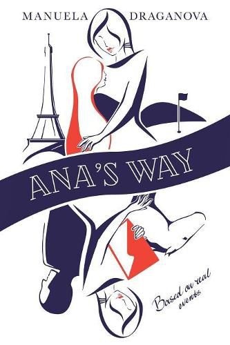 Cover image for Ana's Way: A Novel Based on Real Events