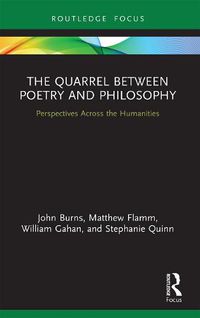 Cover image for The Quarrel Between Poetry and Philosophy: Perspectives Across the Humanities