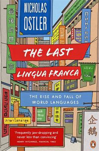 Cover image for The Last Lingua Franca: The Rise and Fall of World Languages