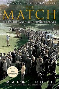 Cover image for The Match: The Day the Game of Golf Changed Forever