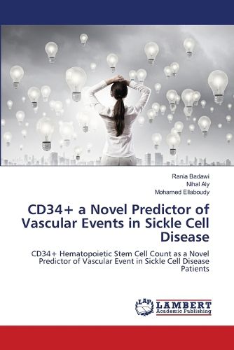 Cover image for CD34] a Novel Predictor of Vascular Events in Sickle Cell Disease