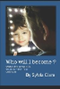 Cover image for Who Will I Become?