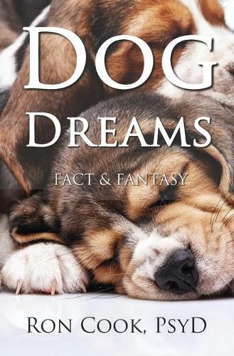 Cover image for Dog Dreams: Fact & Fantasy