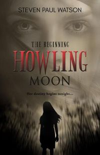 Cover image for Howling Moon: The Beginning