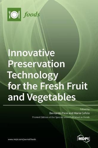 Cover image for Innovative Preservation Technology for the Fresh Fruit and Vegetables