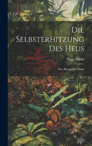 Cover image for Die Selbsterhitzung des Heus