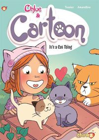 Cover image for Chloe & Cartoon #2: It's a Cat Thing