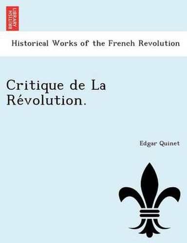 Cover image for Critique de La Re&#769;volution.