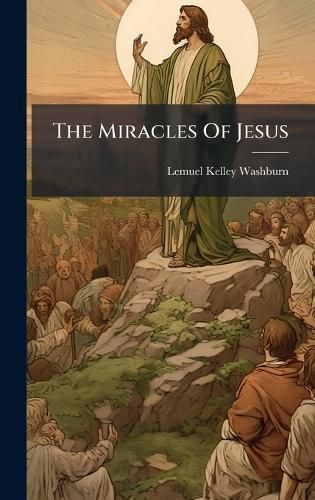 Cover image for The Miracles Of Jesus