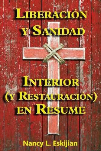 Liberacion y Sanidad Interior (y Restauracion) en Resume