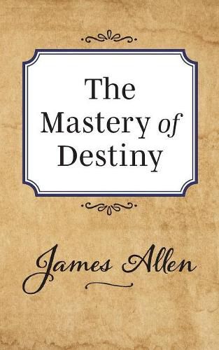 Cover image for The Mastery of Destiny